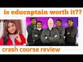 Educaptain crash course review | is Educaptain worth it? | My experience | Jagrati.