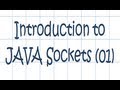 JAVA: Introduction to Sockets  - Tutorial [01]