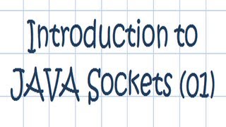 JAVA: Introduction to Sockets - Tutorial [01]