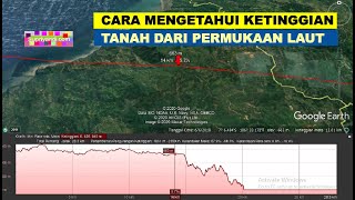 CARA Mengetahui Ketinggian Tanah dari Permukaan Laut