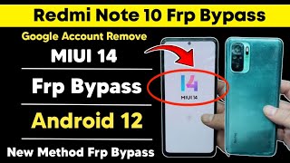 Redmi Note 10 MIUI 14 Android 12 Frp Bypass | Google Account Remove Mi Note 10 Easy solution 2025