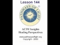 ACIM Insights - Lesson 144 - Pathways of Light