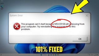 MSVCR100.dll is Missing & was not Found in Windows 11 / 10 /8 / 7 - How To Fix msvcr100.DLL Error  ✅