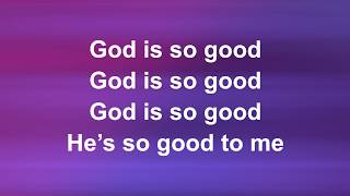God Is So Good (Alleluia) - Worship Lyric Videos (Preview)