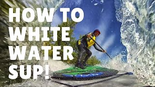 She Walks on Water - Wenatchee River Whitewater Stand up Paddle Board