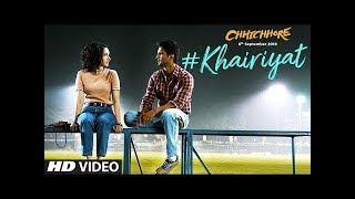 Khairiyat Video   |Chhichhore |  Nitesh Tiwari |  Arijit Singh  | Sushant,| Shraddha  HD