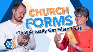 Church Forms (That Actually Get Filled Out)