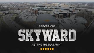 Skyward Ep. 1 | Setting The Blueprint