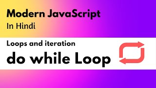 JavaScript do-while Loop : Tips, Tricks, and Best Practices [Hindi] | do while Loop In JavaScript