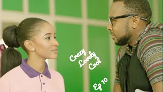 Crazy, Lovely, Cool | Episode 10 | Enyinna Nwigwe  | Adesua Etomi |Jide Kene Achufusi