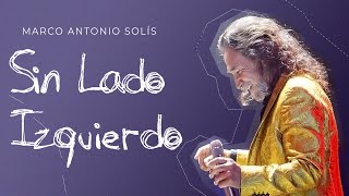 Marco Antonio Solís - Sin lado izquierdo | Lyric video