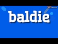 BALDIE - HOW TO PRONOUNCE IT!?