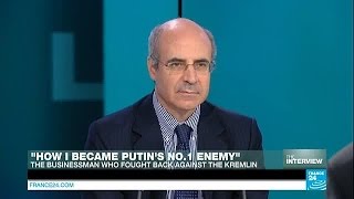 Bill Browder: 'How I became Putin's no. 1 enemy'