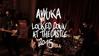 AYYUKA LOCKED DOWN AT THE CASTLE 2015