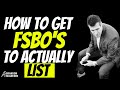 FSBO OBJECTION SCRIPTS (How To Get FSBO To List With You)