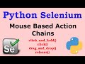 Python Selenium -  Mouse Based Action Chains in Selenium