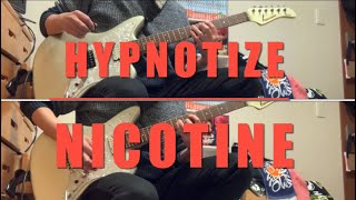 NICOTINE-HYPNOTIZE【guitar cover】