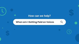 When Am I Getting Paid on Voices?