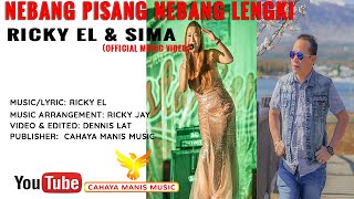 Ricky EL & Sima-Nebang Pisang Nebang Lengki(Official Music Video)