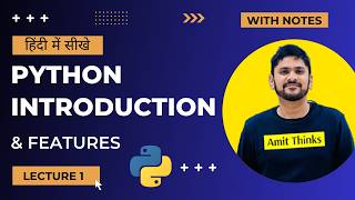1. Python Introduction & Features in Hindi | Python Tutorial for Beginners in Hindi | Amit Thinks