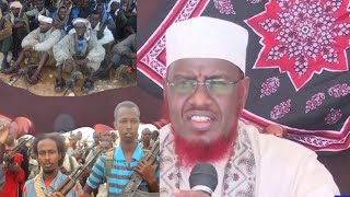 Deg Deg:Sheikh Umal oo loo hanjabay,Suufidii oo hubkii la soo baxday.