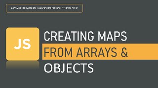 Creating Maps from arrays and objects | Data Structure | JavaScript