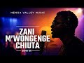 Zani M'wongenge Chiuta | Sumu 101 | Henga Valley Music 