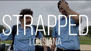 Strapped (Louisiana): Part 2, \