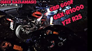 CBR 600F - YZF R25 - GSX-R 1000 GECE GAZLAMASI \u0026 GÖLCÜK - İZMİT