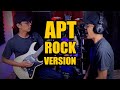 APT. - ROSÉ & Bruno Mars (ROCK COVER)