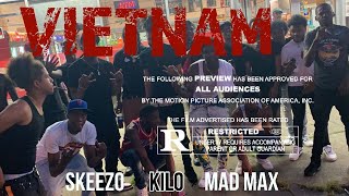 Skeezo x Kilo x Mad Max - VIETNAM | Shot By MAD La Familia