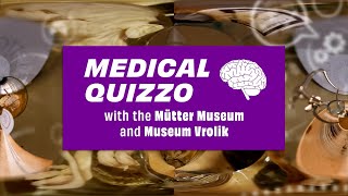 Medical Quizzo with Mütter Museum and Museum Vrolik