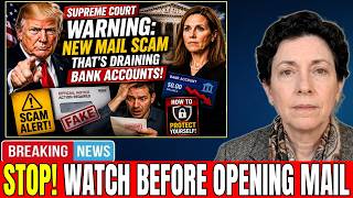 Supreme Court Warning: New Mail Scam That's Draining Bank Accounts(And How To Protect Yourself)