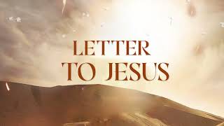 Minister GUC - Letter To Jesus (Official Audio + Lyrics)