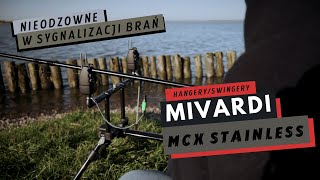 Nieodzowne w sygnalizacji brań – swingery i hangery Mivardi MCX Stainless