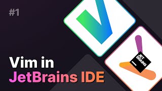 IdeaVim | Vim in JetBrains IDE #1 - Setup