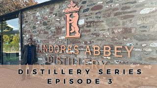 Distillery Series Episode 3 - Lindores Abbey Distillery