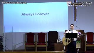 순복음탬파교회 EM Praise \u0026 worship(11.21.2021) Rev. Gabriel Jung(정병길 목사)