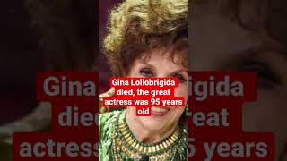 Gina Lollobrigida died, the great actress was 95 years old #shorts #short