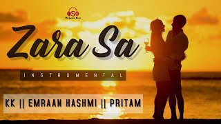 ZARA SA - JANNAT | Instrumental || KK | Emraan Hashmi | Pritam