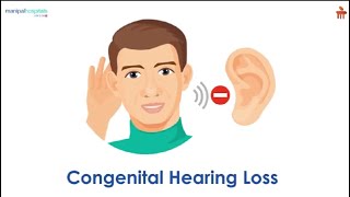 Understanding Congenital Hearing Loss l Manipal Hospitals Bengaluru