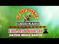 Karaoke Lagu Karo | Erlajar Robah | Datuk Muda Barus