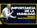 COMO ser HUMILDE delante de DIOS - Pastor Juan Carlos Soto