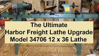 The Ultimate Harbor Freight Lathe Upgrade