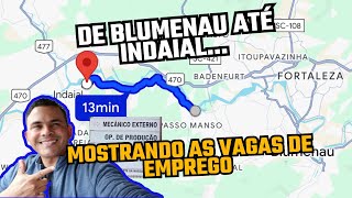 De Blumenau até Indaial, mostrando as vagas de emprego