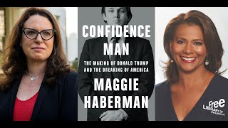 Maggie Haberman | Confidence Man: The Making of Donald Trump and the Breaking of America