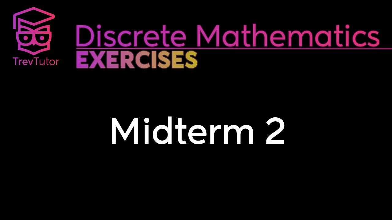 [Discrete Mathematics] Midterm 2 Solutions - YouTube