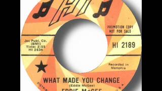 Eddie McGee - What Made You Change.wmv