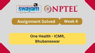 One Health Week 4 | NPTEL ANSWERS 2025 #nptel2025 #myswayam #nptel