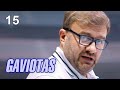 Gaviotas | Capítulo 15 | Película romántica en Español Latino ( Next Episode Summery)